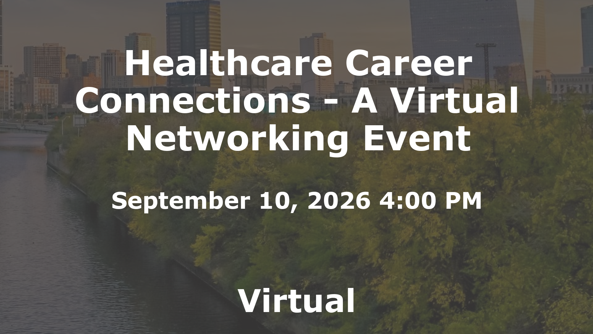Healthcare Career Connections - A Virtual Networking Event event image